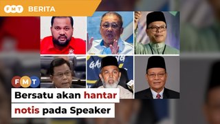 6 Parlimen, 1 DUN kosong, Bersatu akan hantar notis kekosongan pada speaker