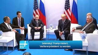 Selenskyj: Trump riskiert, 'Verliererpräsident' zu werden