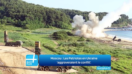 Moscou : Les Patriotes en Ukraine 'aggraveraient le conflit'.