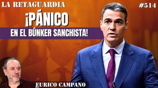 La Retaguardia #514: ¡Pánico en el búnker sanchista ante un desplome electoral! ¡Todos a votar contra Sánchez y Begoña!