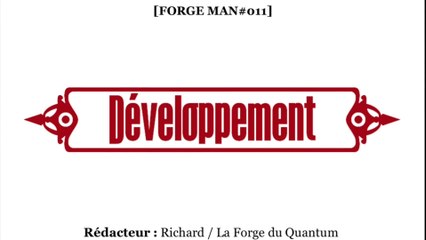 FORGE Man#011 - Développement...
