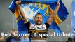 Rob Burrow: A special tribute to the life and legacy of Rugby League legend