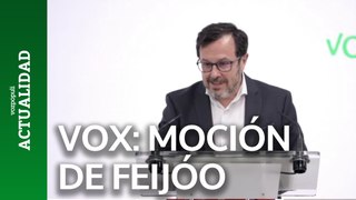 Vox se distancia de Feijóo y su moción a Sánchez