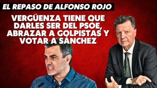Alfonso Rojo: “Vergüenza tiene que darles ser del PSOE, abrazar a golpistas y votar a Sánchez” (1)