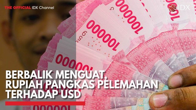 Berbalik Menguat, Rupiah Pangkas Pelemahan Terhadap USD