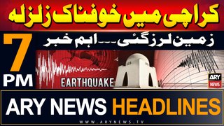 ARY News 7 PM Headlines 3rd June 2024 | Strong Earthquake Jolts in Karachi
