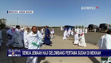 Seluruh Jemaah Haji Indonesia Gelombang Pertama Sudah Tiba di Mekkah untuk Umrah Wajib