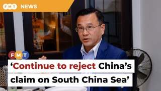 Malaysia must continue to reject China’s claim on South China Sea, says expert