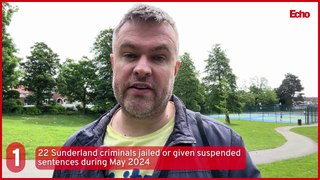 Sunderland headlines 3 June 2024: 22 Sunderland criminals jailed or given suspended sentences
