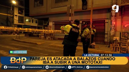 Pareja sale de fiesta y es atacada a balazos en La Victoria: “parece que han tenido problemas”