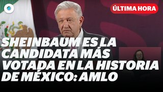 Sheinbaum es la candidata más votada en la historia de México: AMLO I Reporte Indigo