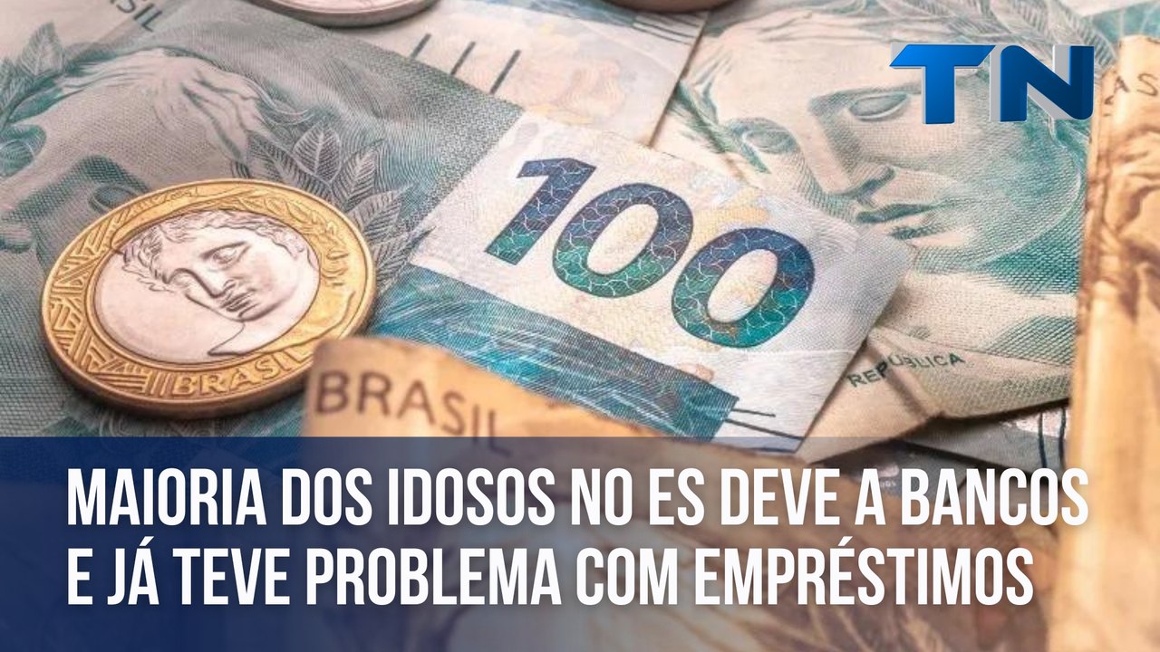 Maioria dos idosos no ES deve a bancos e já teve problema com empréstimos