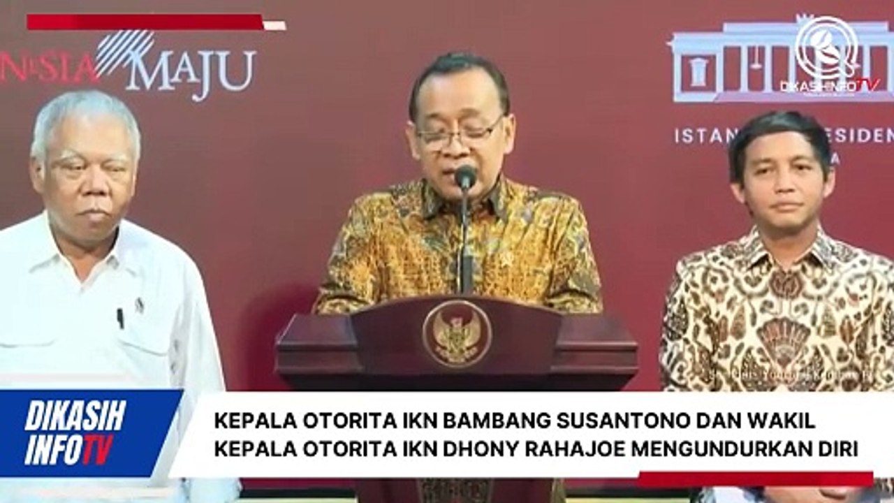 Waduh! Kepala dan Wakil Kepala Otorita IKN Mengundurkan Diri Menjelang HUT RI ke-79