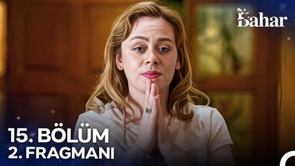 Bahar 15. Bölüm 2. Fragmanı | Sen Kendine Daha Cesur Birini Bul!
