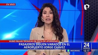 Por fallas en aeropuerto Jorge Chávez: varios pasajeros varados en Pisco, Iquitos y Cusco