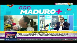 Presidente Maduro: El triunfo de Claudia Sheinbaum es un gran triunfo contra la derecha