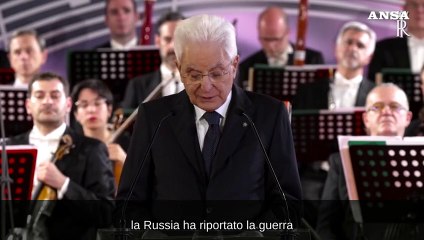 Mattarella: "Dalla Russia un'angosciosa corsa agli armamenti"