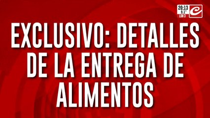 Exclusivo: detalles de la entrega de alimentos