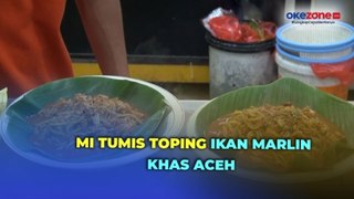 Lezatnya Mencicipi Mi Tumis Toping Ikan Marlin Khas Aceh