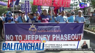 Nationwide transport strike mula June 10-12, inianunsiyo ng grupong MANIBELA | Balitanghali
