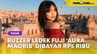 Buzzer untuk Ledek Fuji 'Aura Magrib' Dibayar Rp5 Ribu per Komentar, Benarkah?