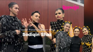 SCOOP-LAH: Sodiqin Shaz, Creator Penang Fashion Show
