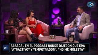 Abascal en el podcast donde dijeron que era 