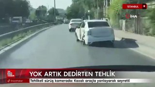 İstanbul’da “yok artık” dedirten tehlikeli sürüş kamerada: Kazalı araçla yanlayarak seyretti