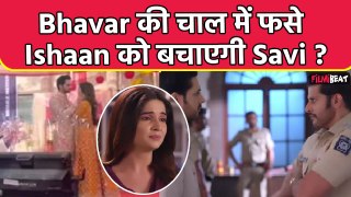 Gum Hai Kisi Ke Pyar Mein Update: Bhavar का सच जानने के बाद Ishaan से माफी मांगेगी Savi | Filmibeat