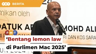 Kerajaan sasar bentang ‘lemon law’ di Parlimen Mac 2025, kata menteri