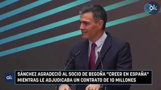 Sánchez agradeció al socio de Begoña creer en España mientras le adjudicaba un contrato de 10 millones