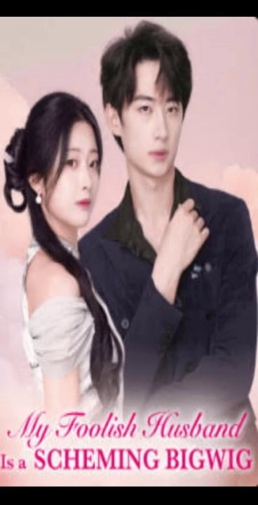 ( EP  02 ) MY FOOLISH HUSBAND IS SCHEMING BIG WIG
