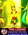 முருகனே துணை SINGAPORE TMS FANS M.THIRAVIDA SELVAN SINGAPORE