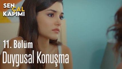 Duygusal Konuşma - Sen Çal Kapımı 11. Bölüm