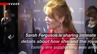 Duchess of York Sarah Ferguson Discusses How Royal Family Is Coping Through Health Scares