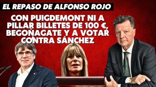 Alfonso Rojo: “Con Puigdemont ni a pillar billetes de 100 €, Begoñagate y a votar contra Sánchez”