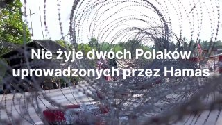 Nie żyje dwóch Polaków uprowadzonych przez Hamas
