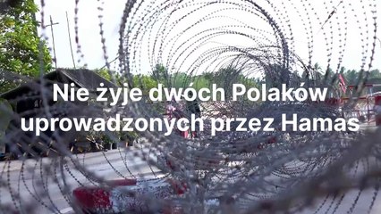 Nie żyje dwóch Polaków uprowadzonych przez Hamas