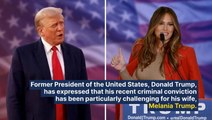 Donald Trump Says Criminal Conviction Has Been 'Very Hard' On Melania, Vows For 'Revenge' In Upcoming Election
