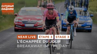 Breakaway of the day - Stage 3 - Critérium du Dauphiné 2024