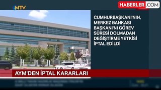 AYM kararını verdi: Erdoğan'ın Merkez Bankası başkanını görevden alma yetkisi iptal edildi