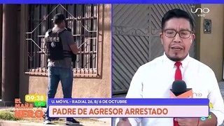 Padre de agresor arrestado