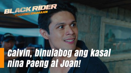 Black Rider: Calvin, binulabog ang kasal nina Paeng at Joan! (Episode 150)