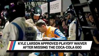 NASCAR grants waiver to Kyle Larson after missing Coca-Cola 600