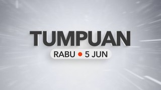 Tumpuan Rabu – 05 Jun 2024