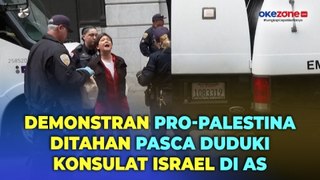 20 Pengunjuk Rasa Ditangkap Pasca Duduki Gedung Konsulat Israel di AS