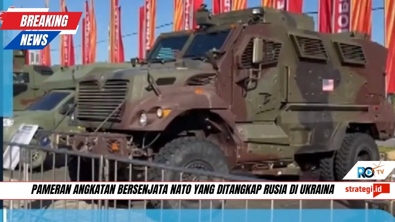 Pameran Angkatan bersenjata NATO hasil Perang Ukrainia oleh Rusia