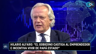 Hilario Alfaro “El Gobierno castiga al emprendedor e incentiva vivir de papá Estado”