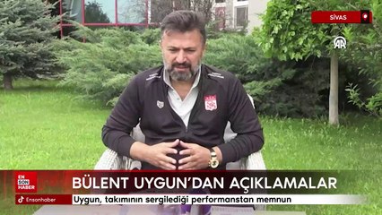 Sivasspor Teknik Direktörü Uygun, takımının sergilediği performanstan memnun