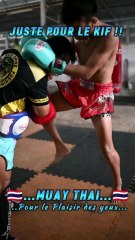 ⚠️✅  Juste pour le kif‼️ ...Muay Thai... ✅ Pour le plaisir des yeux‼️